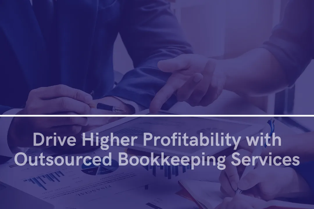 Outsourced bookkeeping Services - Everything You need to know