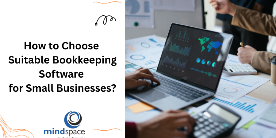 How to Choose Suitable Bookkeeping Software for Small Businesses?